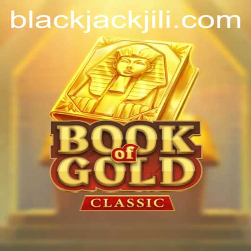 Exploring the Intriguing Realm of Book Of Gold Classic and Its Connection to BlackJack