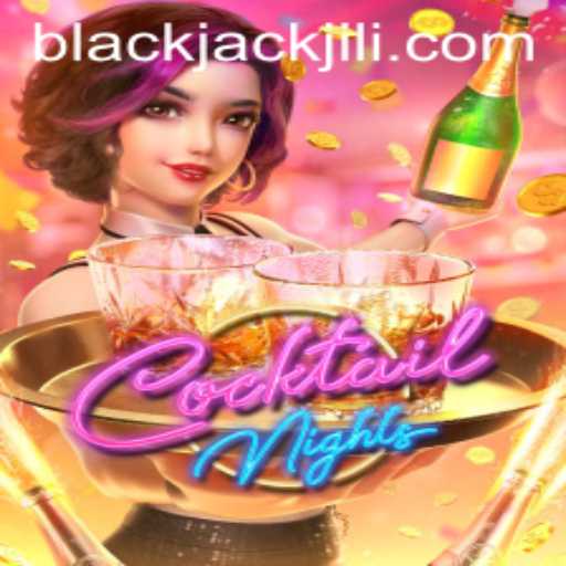 CocktailNights: The Ultimate Gaming Experience with a Twist of BlackJack