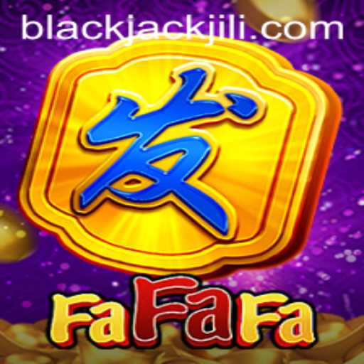 Discover FaFaFa: The Intriguing Twists of Blackjack