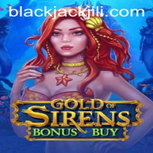 Exploring GoldofSirensBonusBuy: The New Era of Blackjack-Inspired Games