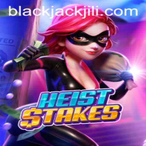 HeistStakes: A Thrilling New BlackJack Experience