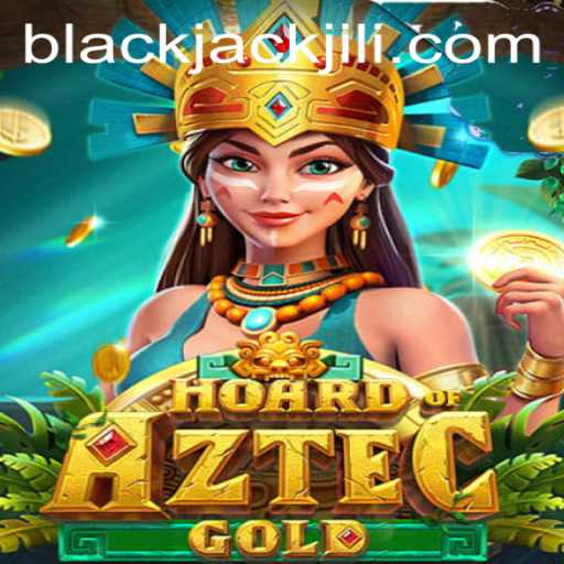 Discover the Thrilling World of HoardofAztecgold: A Unique Twist on BlackJack