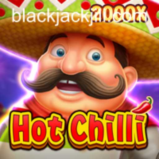Exploring HotChilli: The Thrills of BlackJack in a Spicy New Game
