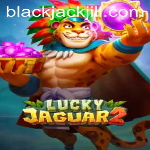 Exploring the Thrilling World of Luckyjaguar2 BlackJack
